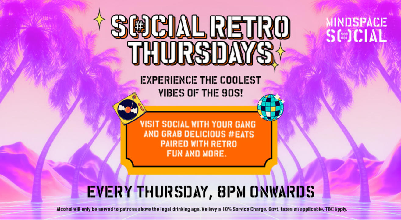 Retro Thursdays | Mindspace SOCIAL | IEHPL