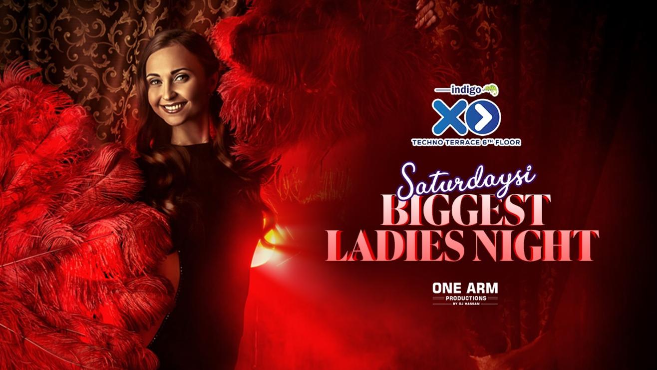 Saturdaysi Biggest Ladies Night