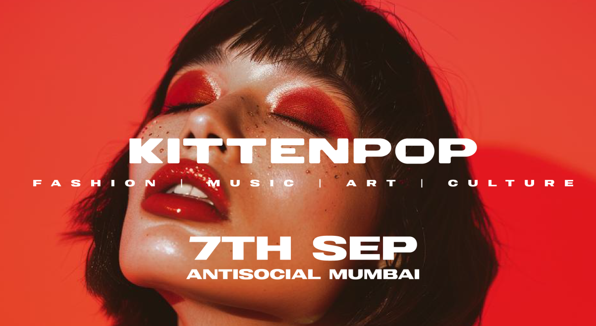 KITTENPOP Experience at antiSOCIAL, Mumbai