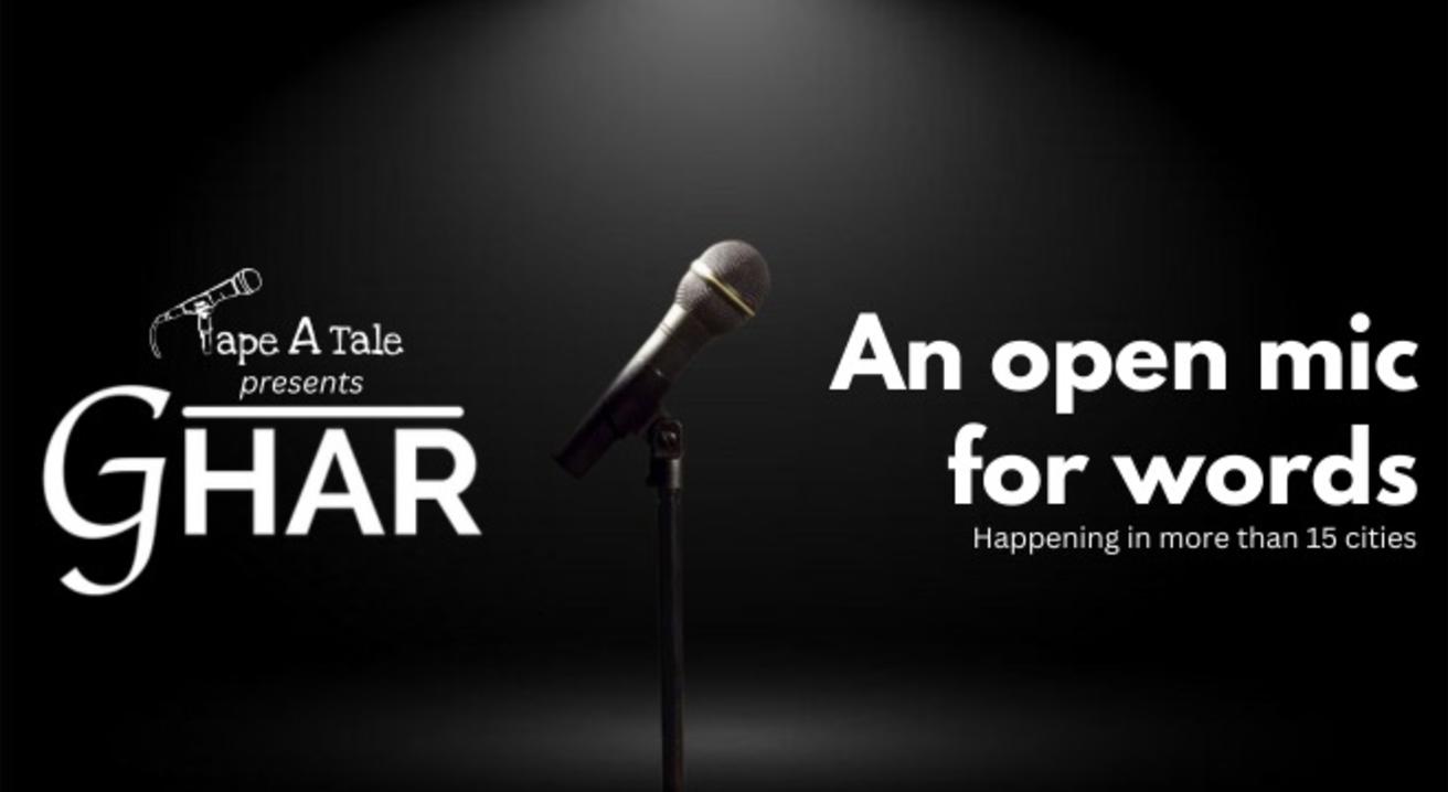 Ghar - An Open Mic For Words By Tape A Tale | Rourkela