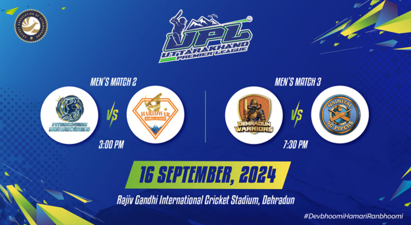 UPL T20: Pithoragarh Hurricanes vs Haridwar Spring Elmas & Dehradun Warriors vs Nainital SG Pipers