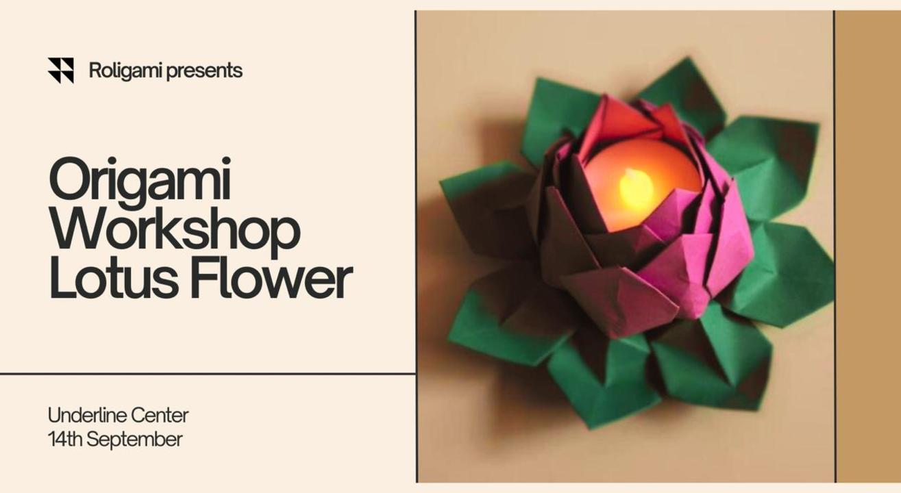 Origami Lotus Flower Workshop with Roligami!