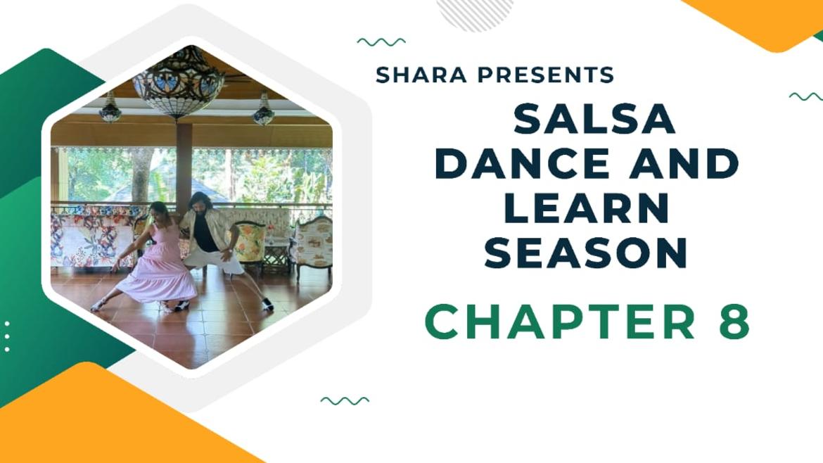 Salsa Dance and Learn Season: Chapter 8 