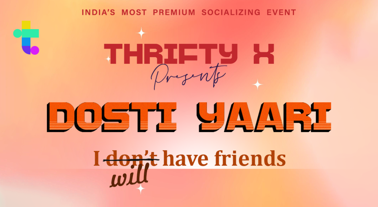 Thrifty X Dosti Yaari (Ahmedabad) Age 35-45