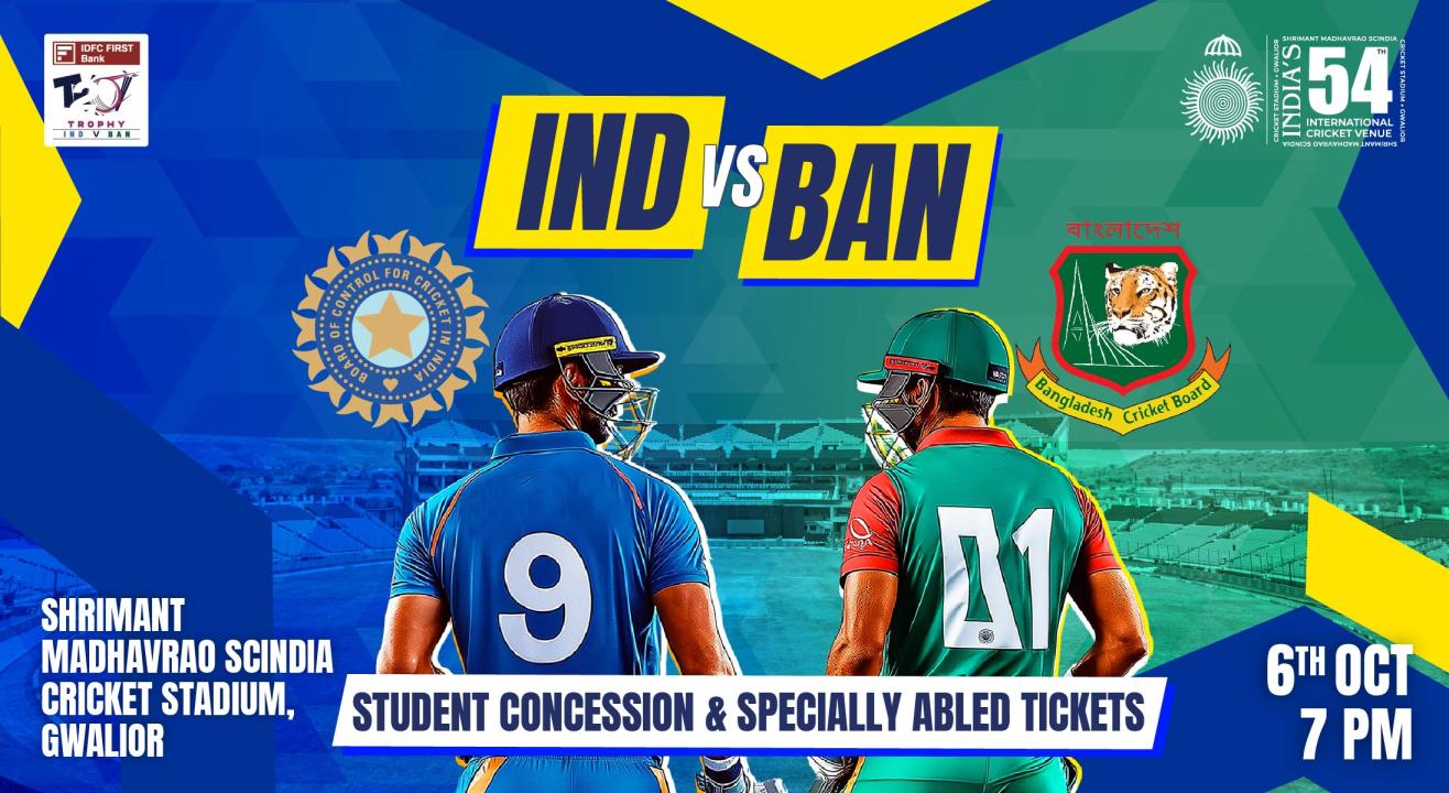 IDFC FIRST Bank T20I Trophy, 1st T20I India vs Bangladesh, Gwalior - Students and Specially Abled Tickets