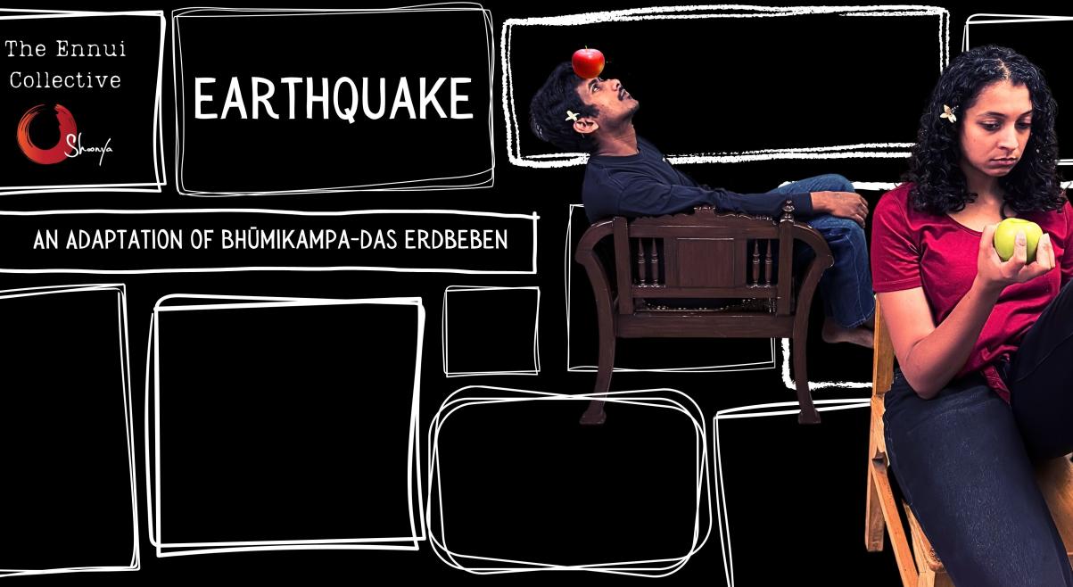 Earthquake: An Adaptation of Bhūmikampa-Das Erdbeben