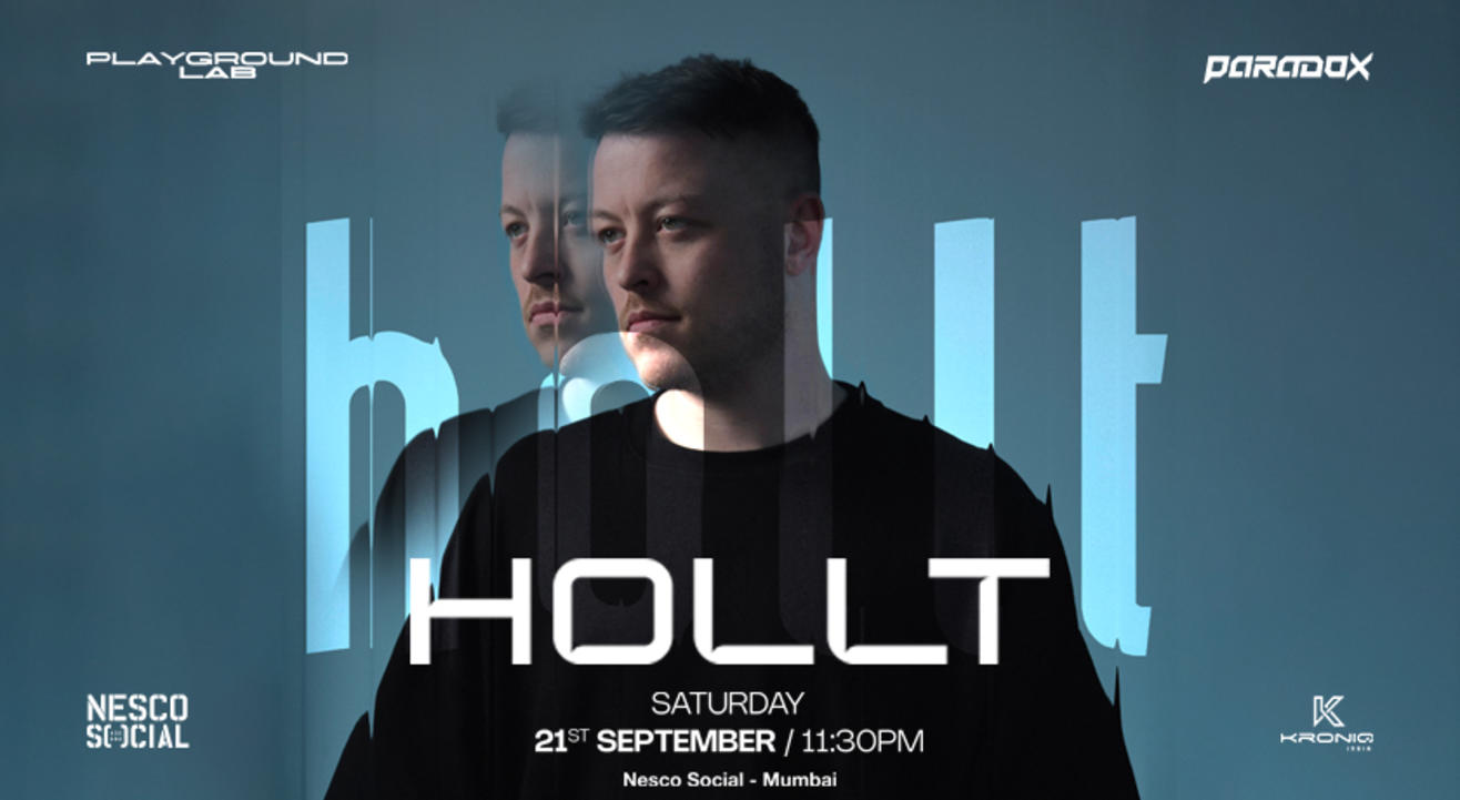 Paradox x Playground Lab presents Hollt | Mumbai