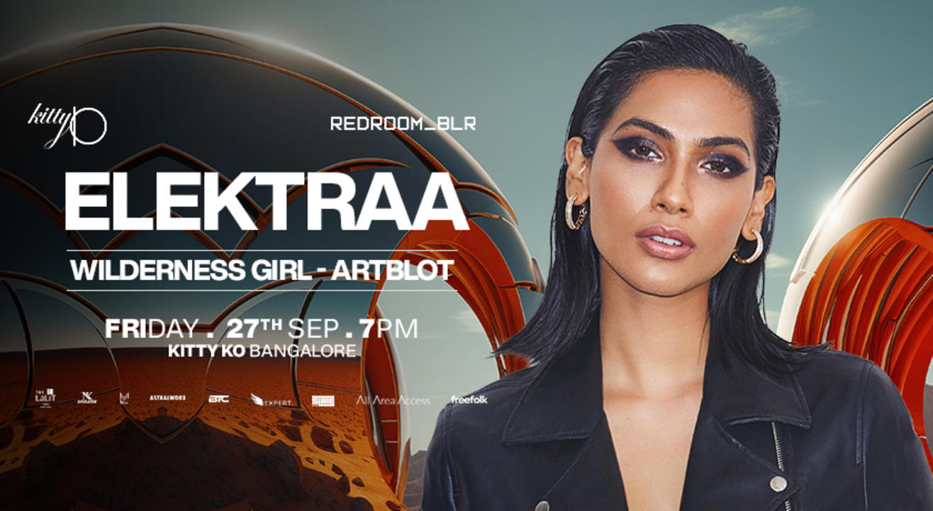 Redroom Ft. Elektraa at Kitty Ko Bangalore.