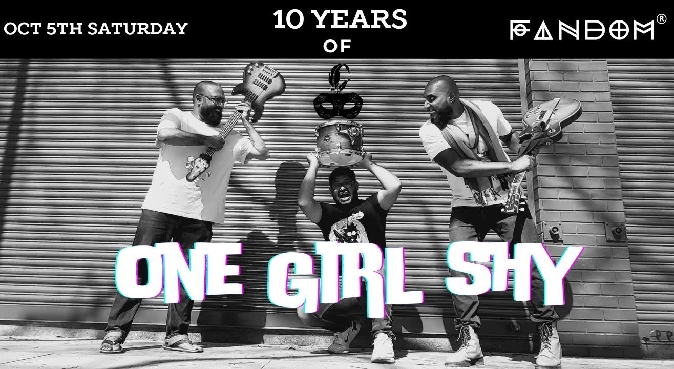 10 years of ONE GIRL SHY