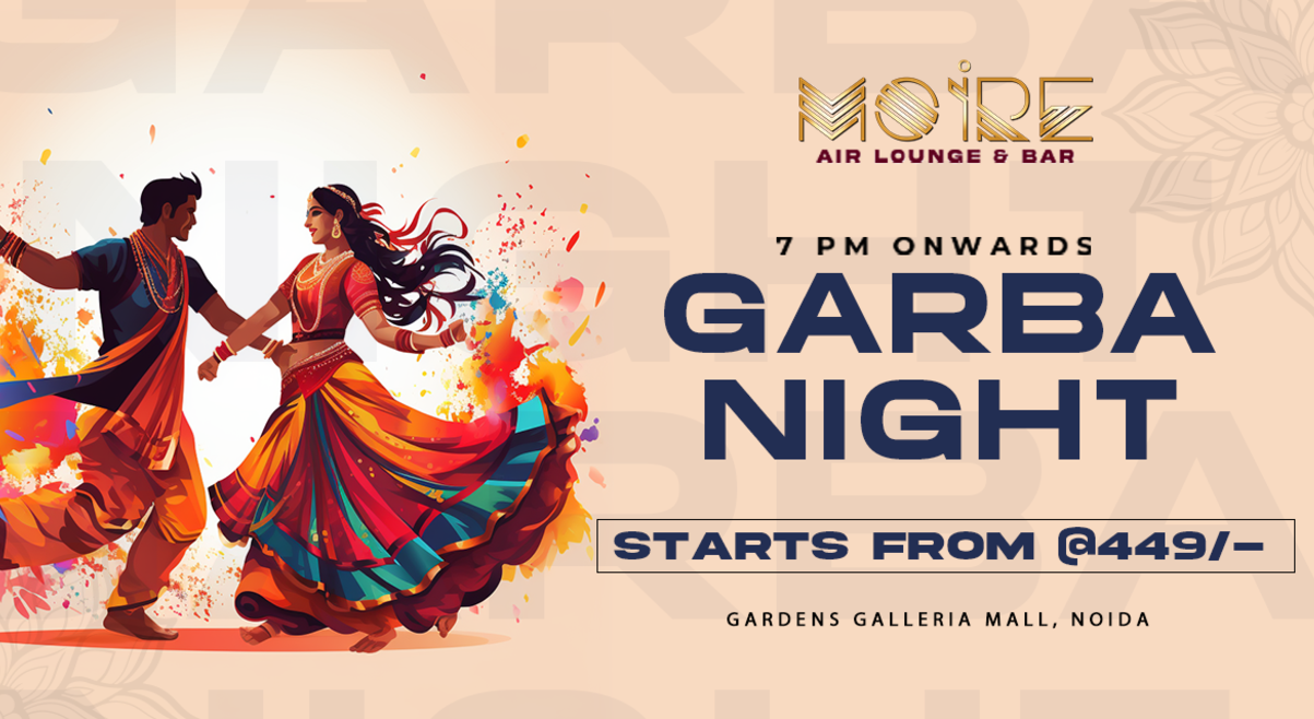 Garba Night 2024 - Moire Noida  | Navratri 2024