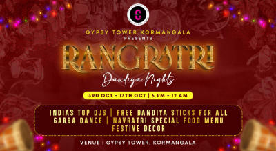 RANGRATRI 2024 : DANDIYA NIGHTS AT GYPSY TOWER KORMANGALA | Navratri 2024