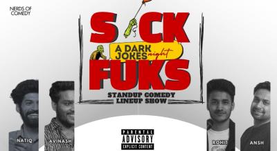 Sick Fuks- A Dark Jokes Night 