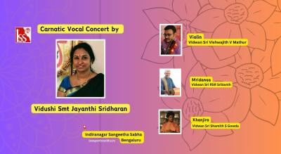 Vidushi Smt Jayanthi Sridharan's Carnatic Vocal Concert