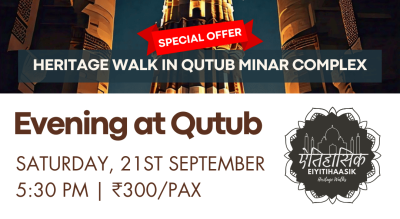 Evening Heritage Walk In Qutub Minar Complex