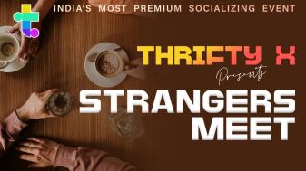 Thrifty X Strangers Meet (Chandigarh) Age 35-45