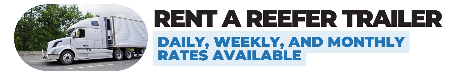 Reefer Trailer Rental - Daily, weekly, and monthly rates available