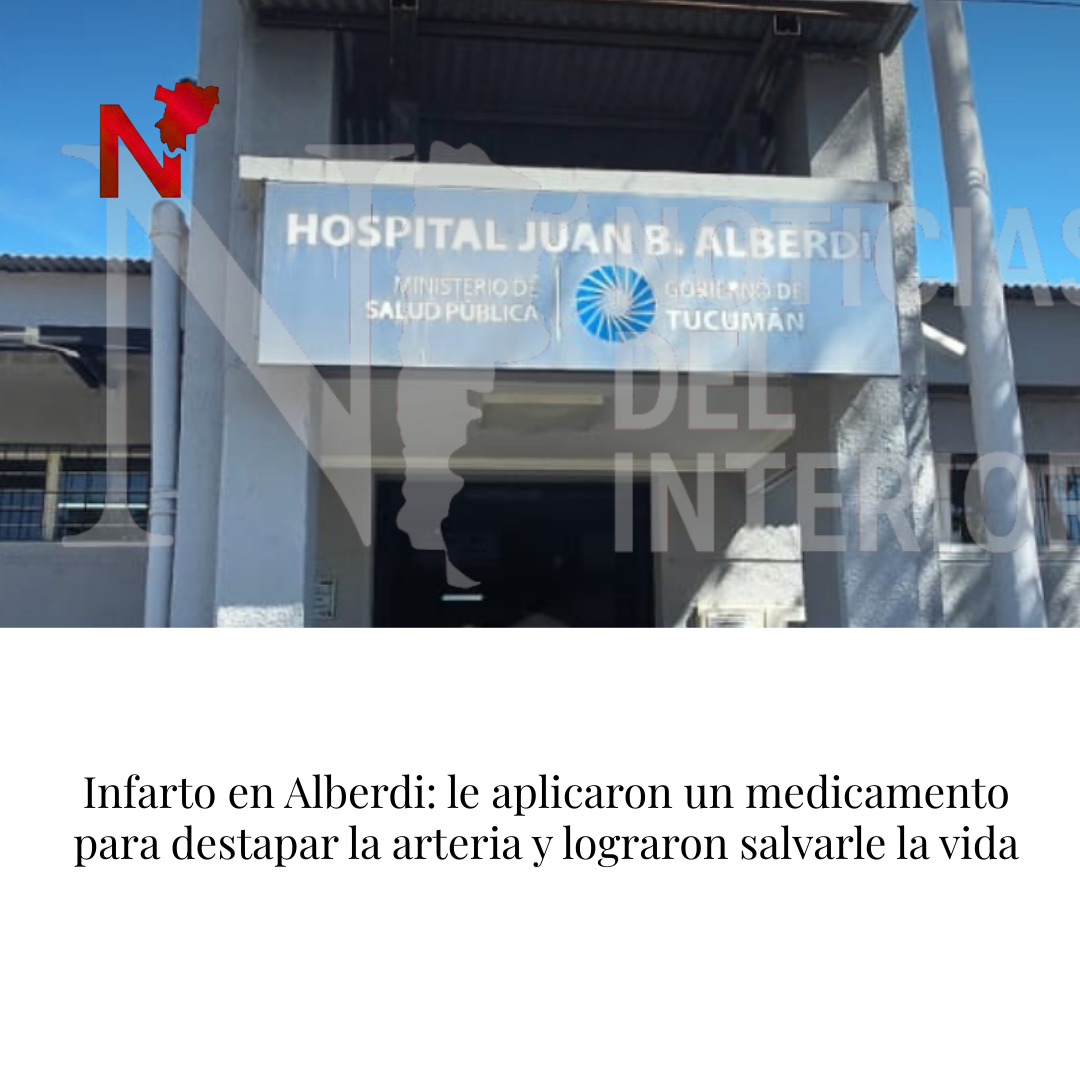 Infarto en Alberdi: le aplicaron un medicamento para destapar la arteria y lograron salvarle la vida