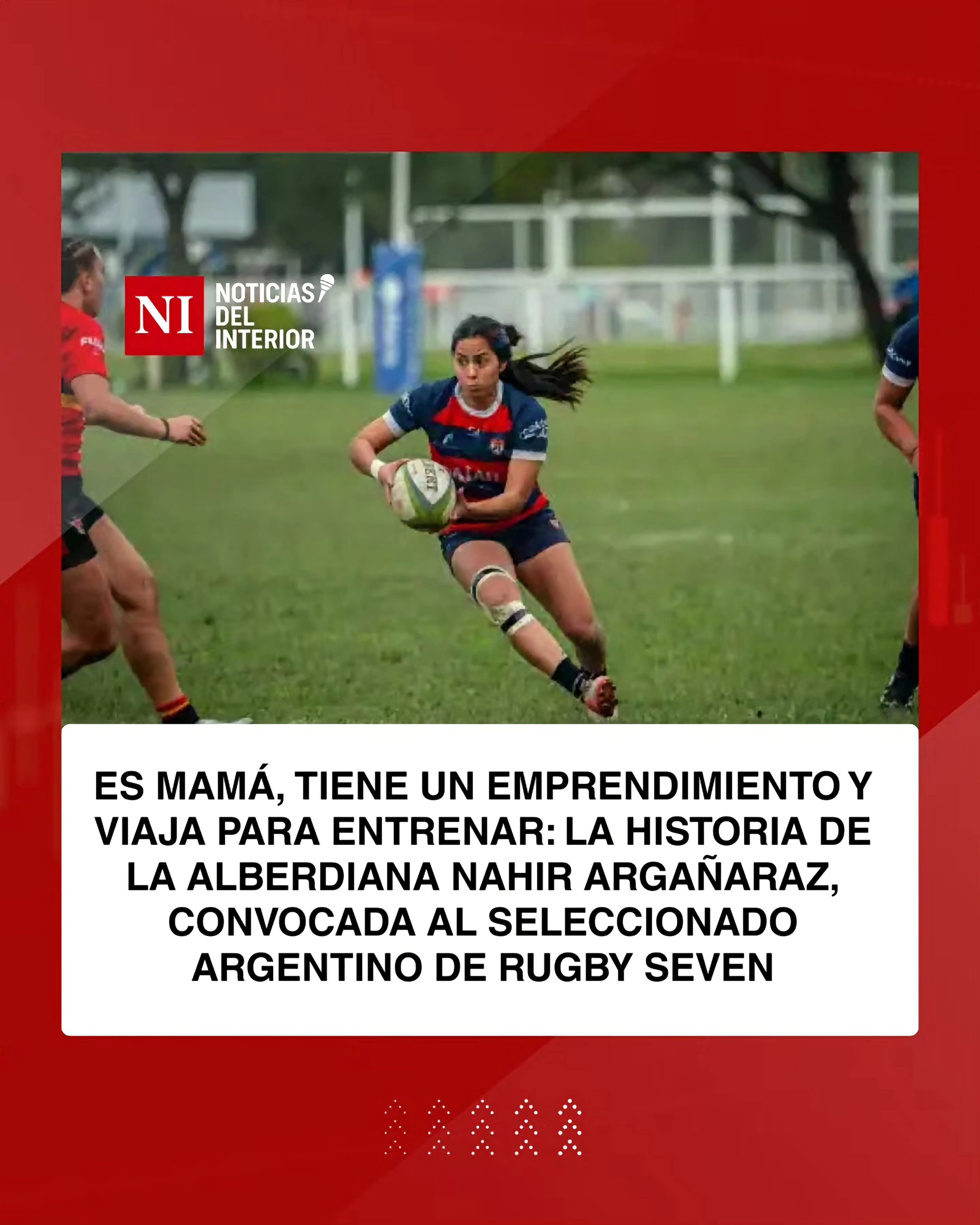 Nahir Argañaraz, orgullo alberdiano: mamá, emprendedora y convocada a Las Yaguaretés
