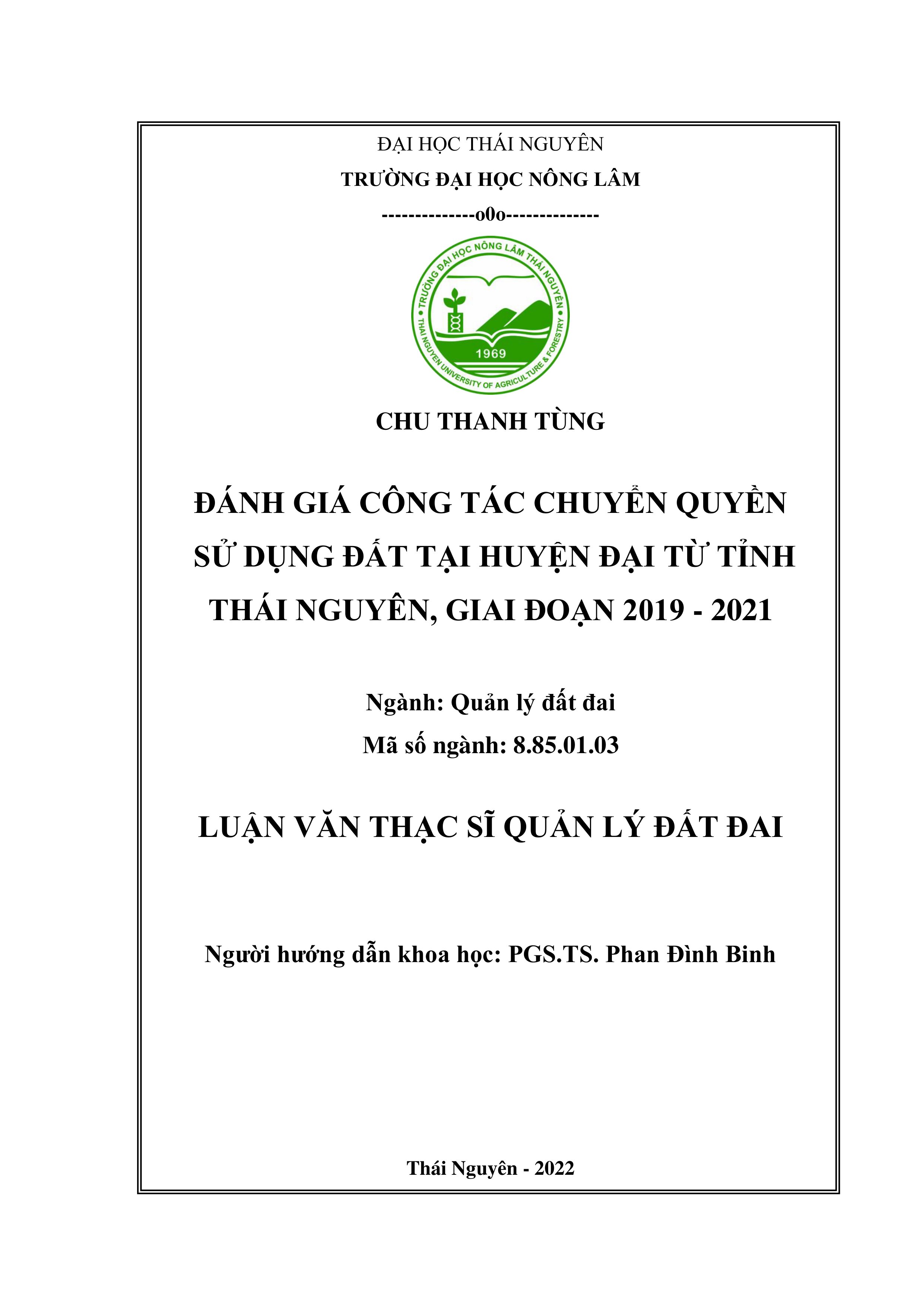 Đánh giá công tác chuyển quyền sử dụng đất tại huyện Đại Từ tỉnh Thái Nguyên, giai đoạn 2019-2021