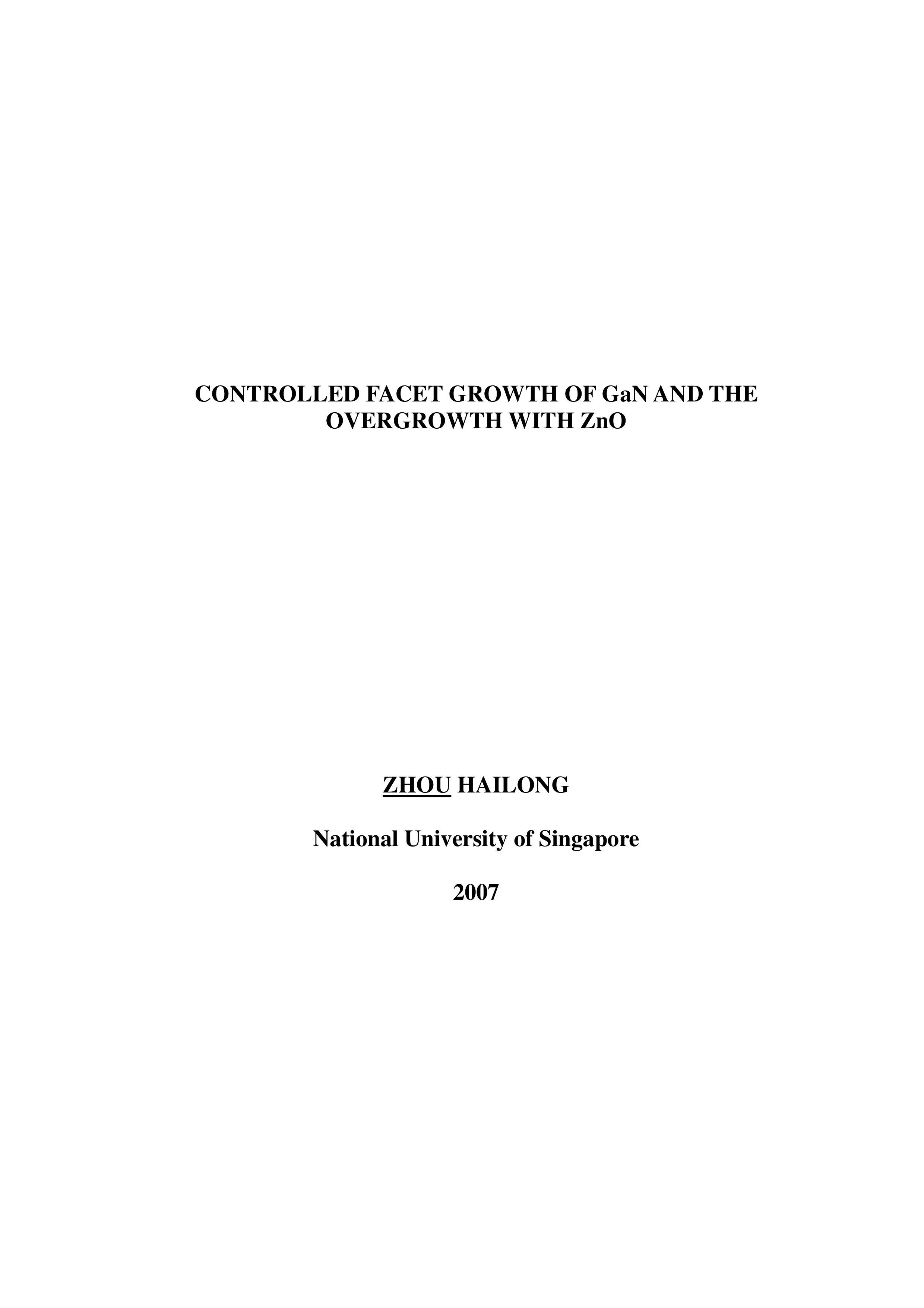 Controlled facet growth of gan and the overgrowth with zno