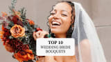 Top 10 Wedding Bouquets for the Bride: Styles for Every Season and Every Palette