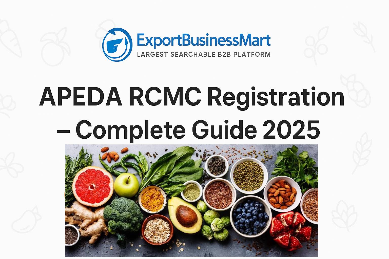 APEDA Registration 2025: Complete Guide on Process, Documents & Fees