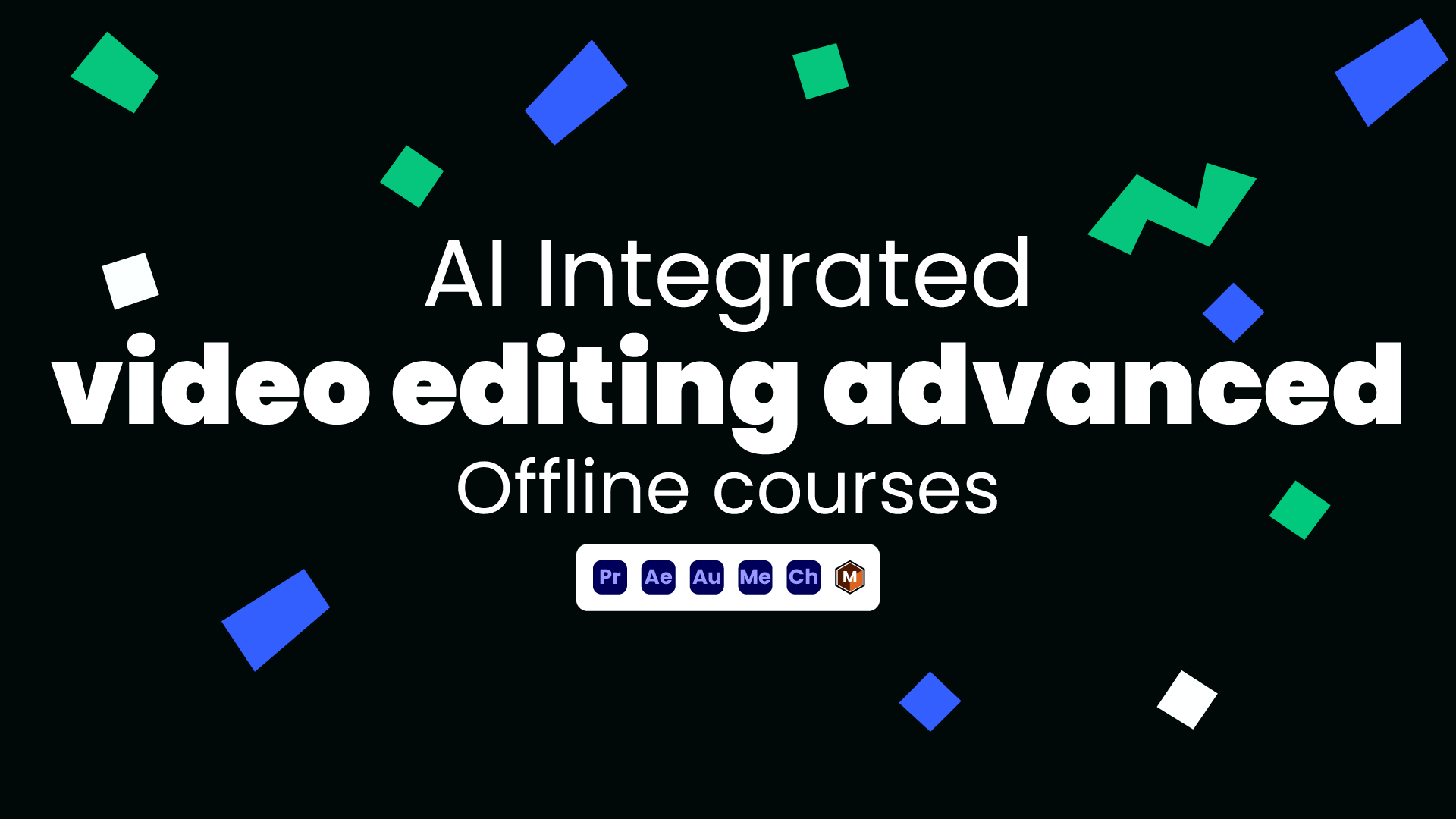 Advanced Video Editing Course