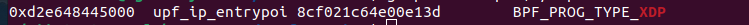 The eUPF's data plane (upf_ip_entrypoint) as BPF_PROG_TYPE_XDP, recovered from the memory capture.