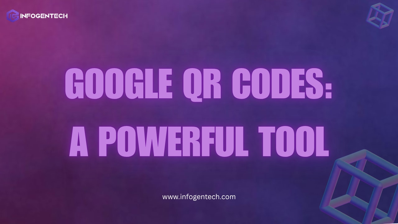 How to generate and Use Google QR Codes Easily