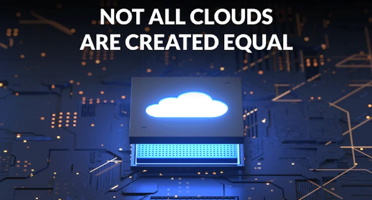 cloud server with "not all clouds are equal" text above it
