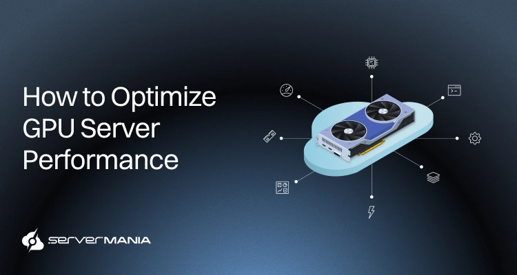 A featured image reading "How to Optimize GPU Server Performance".