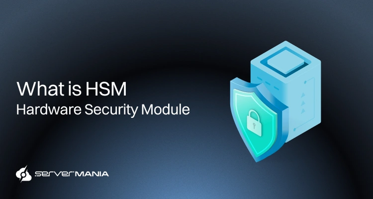 What is a Hardware Security Module (HSM)?