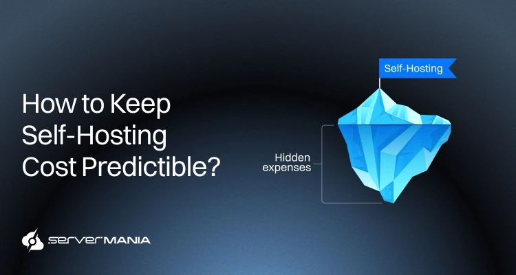 Self-Hosting Costs Predictability