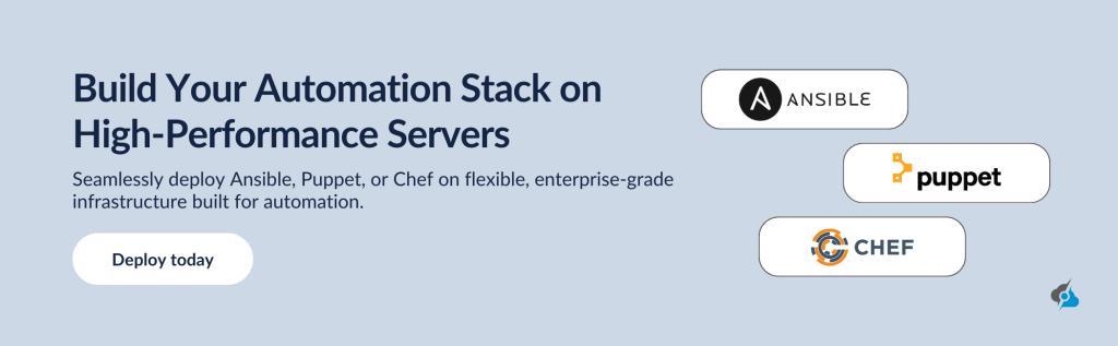 A promotional banner with a light blue background featuring the text 'Build Your Automation Stack on High-Performance Servers' in bold. Below, a subheading states, 'Seamlessly deploy Ansible, Puppet, or Chef on flexible, enterprise-grade infrastructure built for automation.' A 'Deploy today' button is on the left. On the right, three logos for Ansible, Puppet, and Chef are stacked, representing the automation tools available.