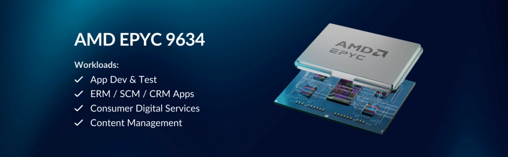 A dark-themed promotional graphic for the AMD EPYC 9634 processor. On the left, text highlights supported workloads including app development and testing, ERM/SCM/CRM applications, consumer digital services, and content management. On the right, a detailed render of the AMD EPYC chip is displayed, emphasizing advanced architecture and performance.