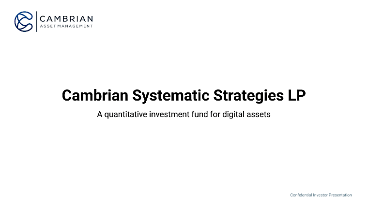 Cambrian Systematic Strategies LP - Investor Pitch Book