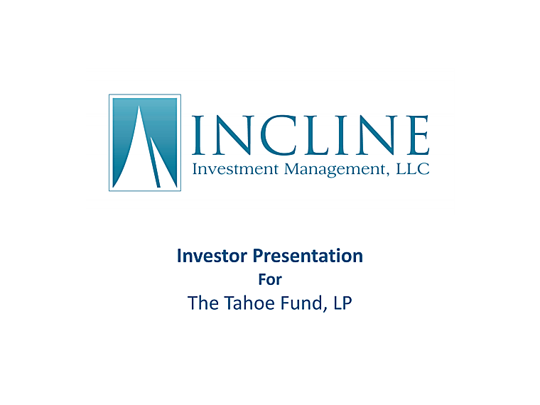 Tahoe Fund, LP - Investor Presentation