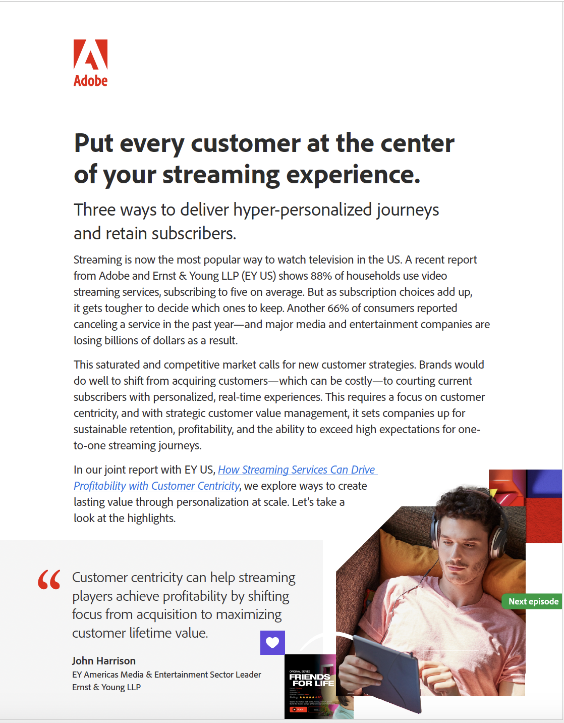Put Every Customer at the Center of Your Streaming Experience