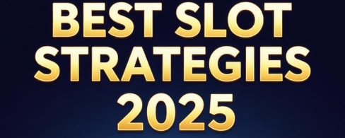 Best Slot Strategies 2025