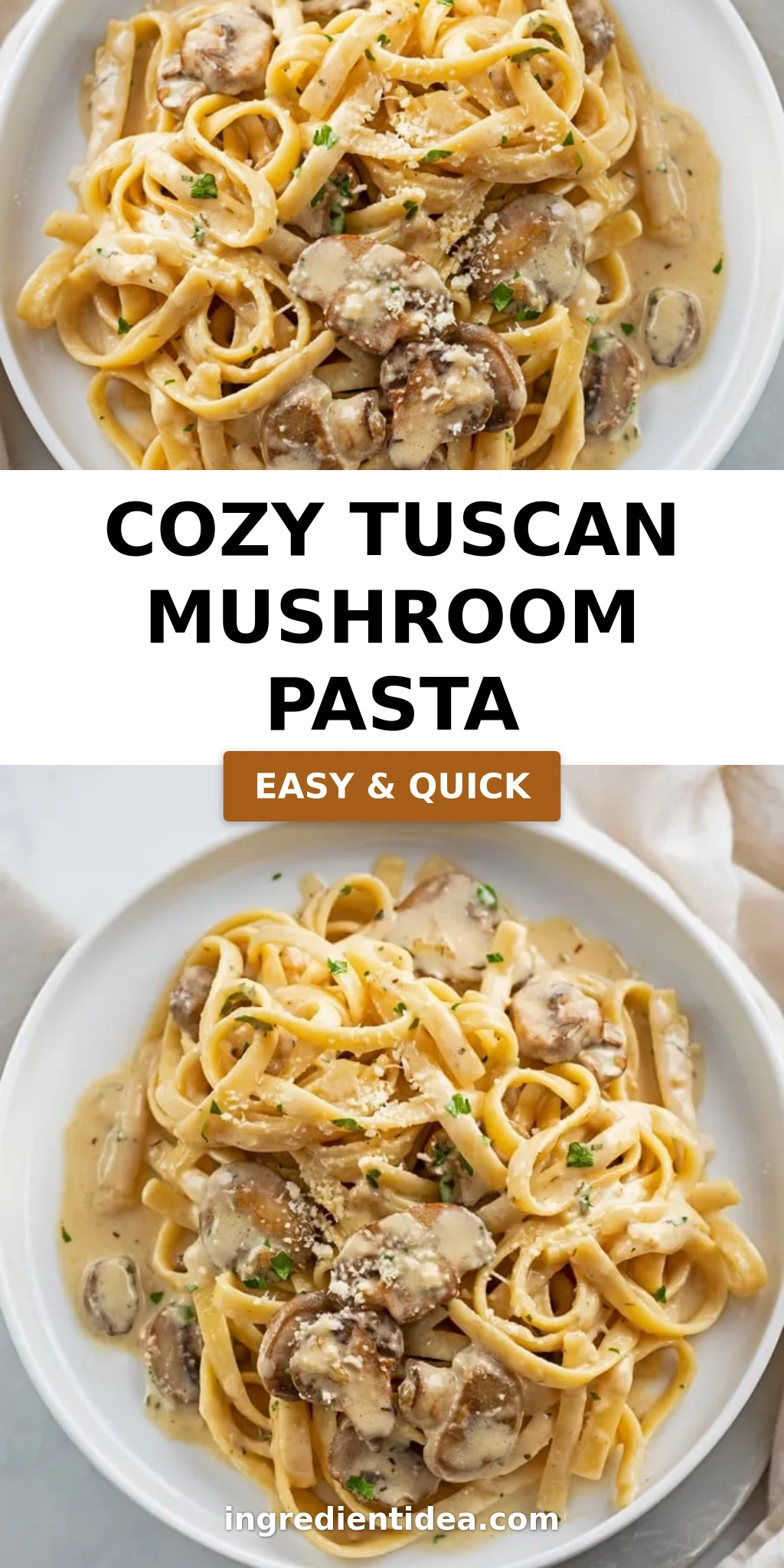 Cozy Tuscan Mushroom Pasta