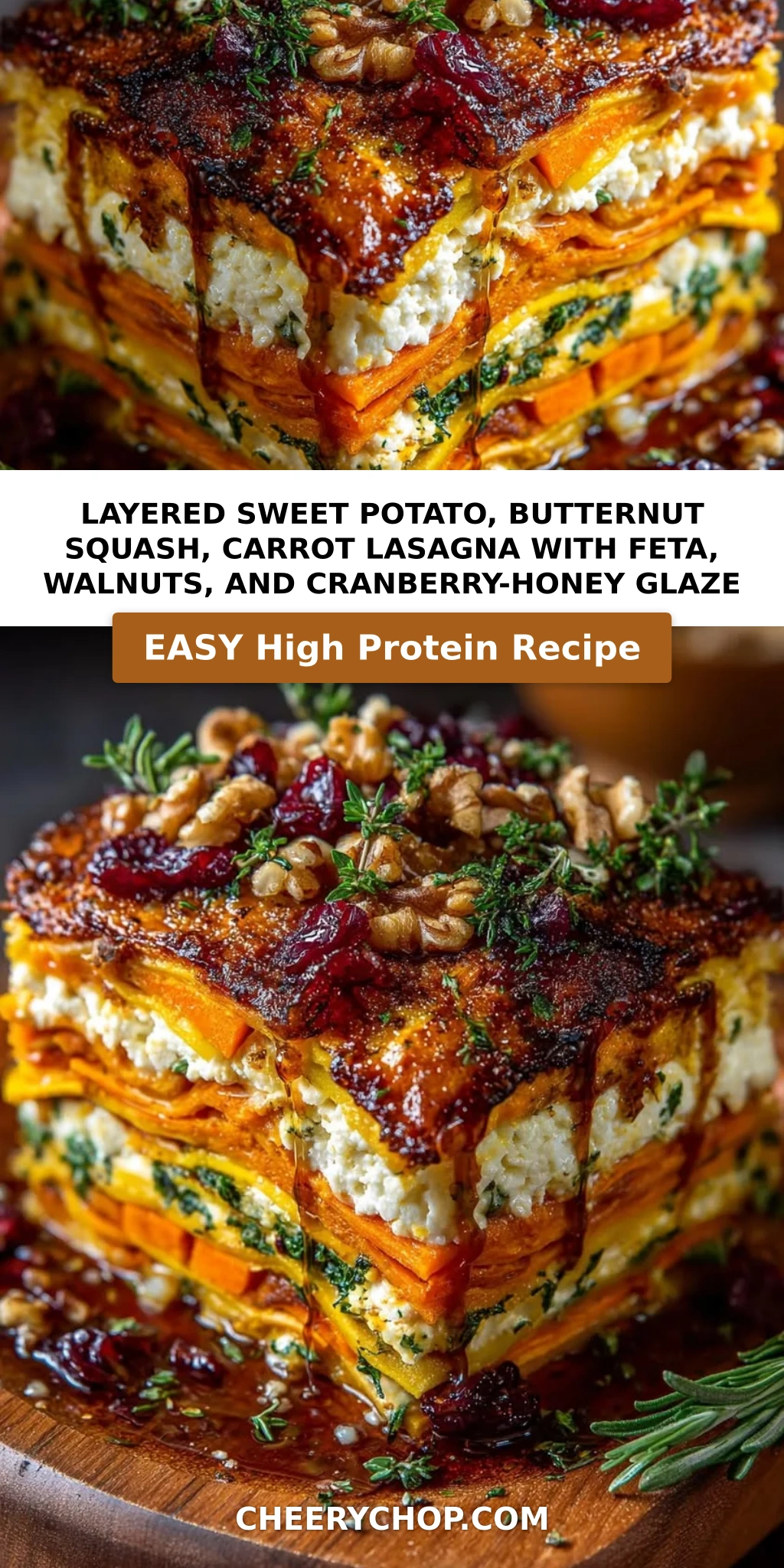 Layered Sweet Potato, Butternut Squash, Carrot Lasagna with Feta, Walnuts, and Cranberry-Honey Glaze