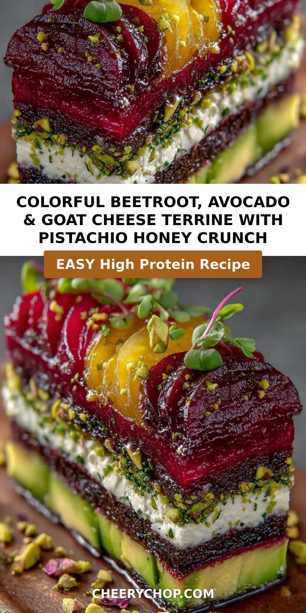 Colorful Beetroot, Avocado & Goat Cheese Terrine with Pistachio Honey Crunch