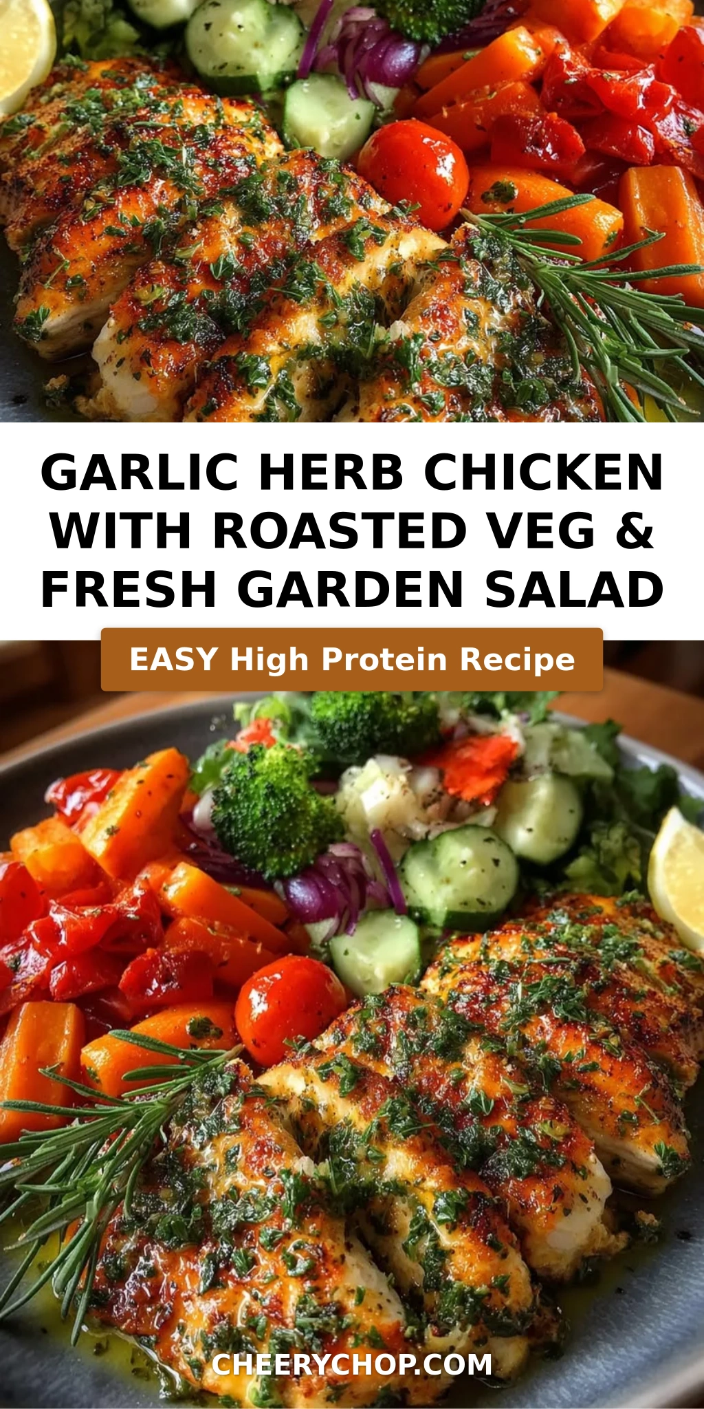 Garlic Herb Chicken with Roasted Veg & Fresh Garden Salad