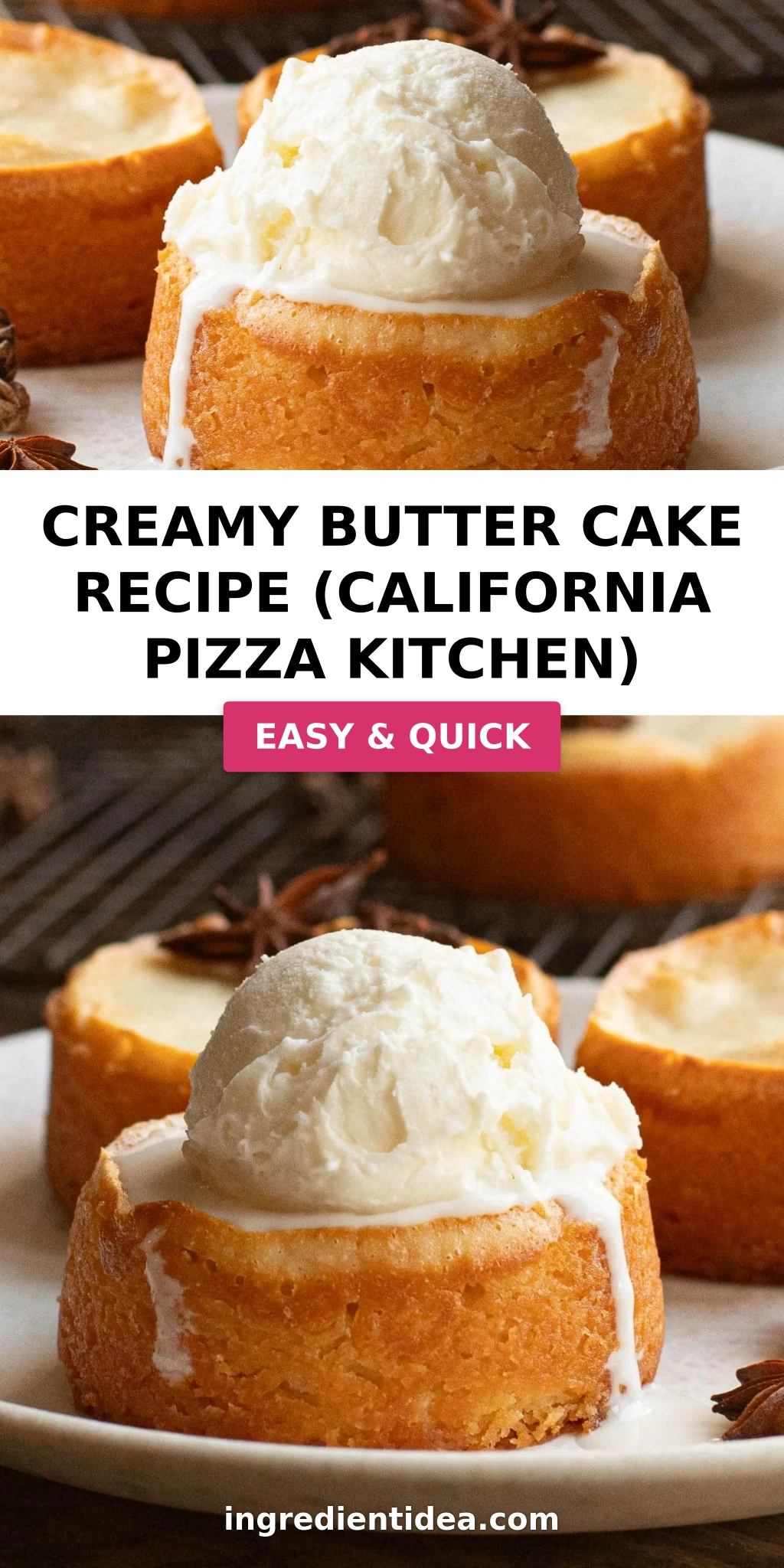 Creamy Butter Cake Recipe (California Pizza Kitchen)
