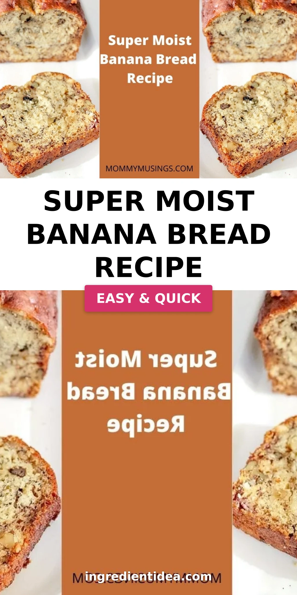 Super Moist Banana Bread Recipe