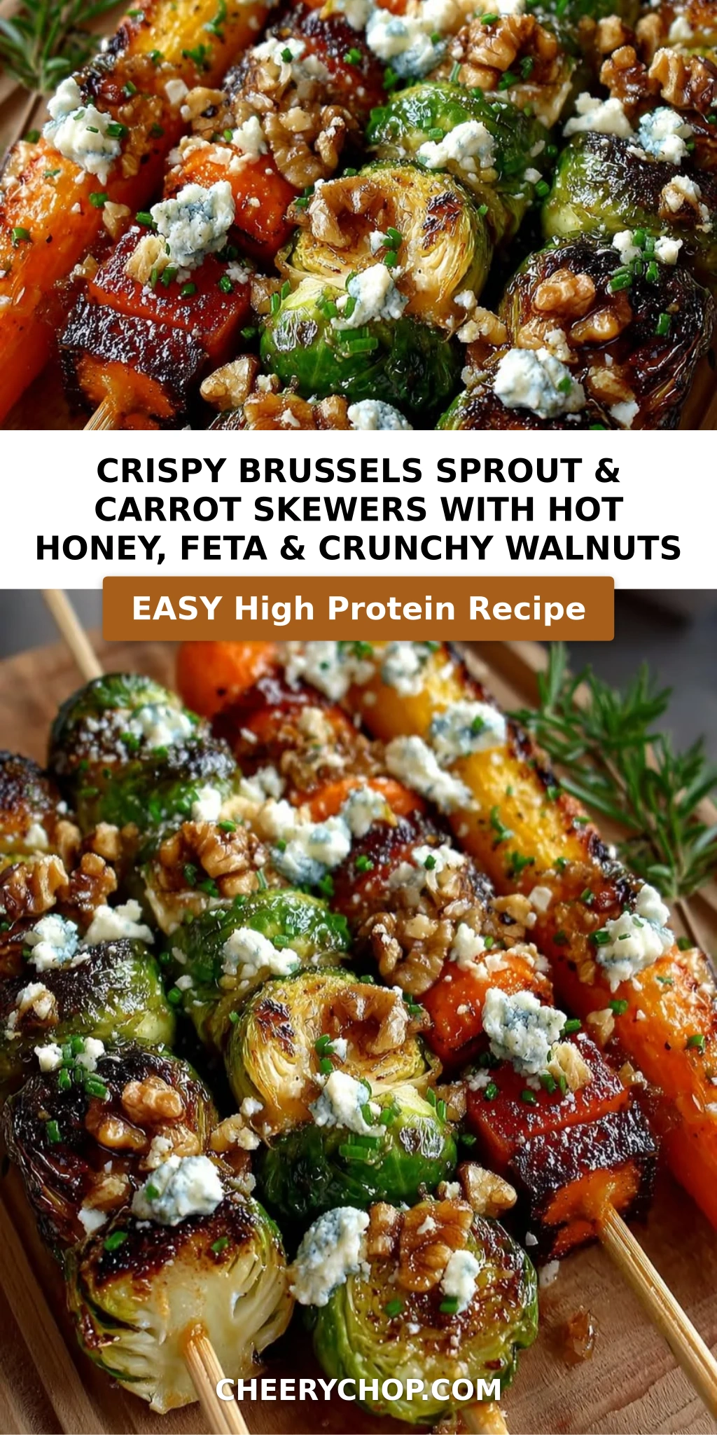 Crispy Brussels Sprout & Carrot Skewers with Hot Honey, Feta & Crunchy Walnuts