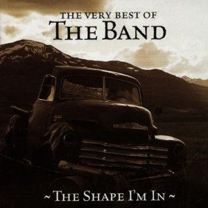The Shape I'm In: The Very Best of the Band Cover
