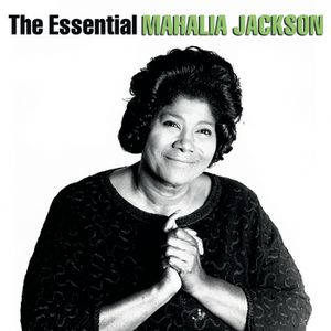 The Essential Mahalia Jackson Cover