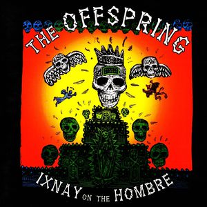 Ixnay on the Hombre Cover