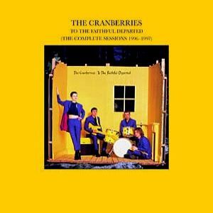 To the Faithful Departed: The Complete Sessions 1996-1997 Cover